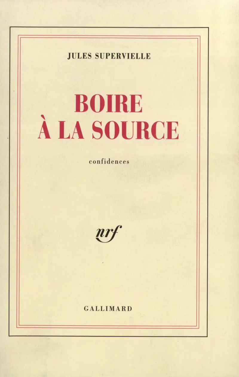 Boire à la source - Jules Supervielle