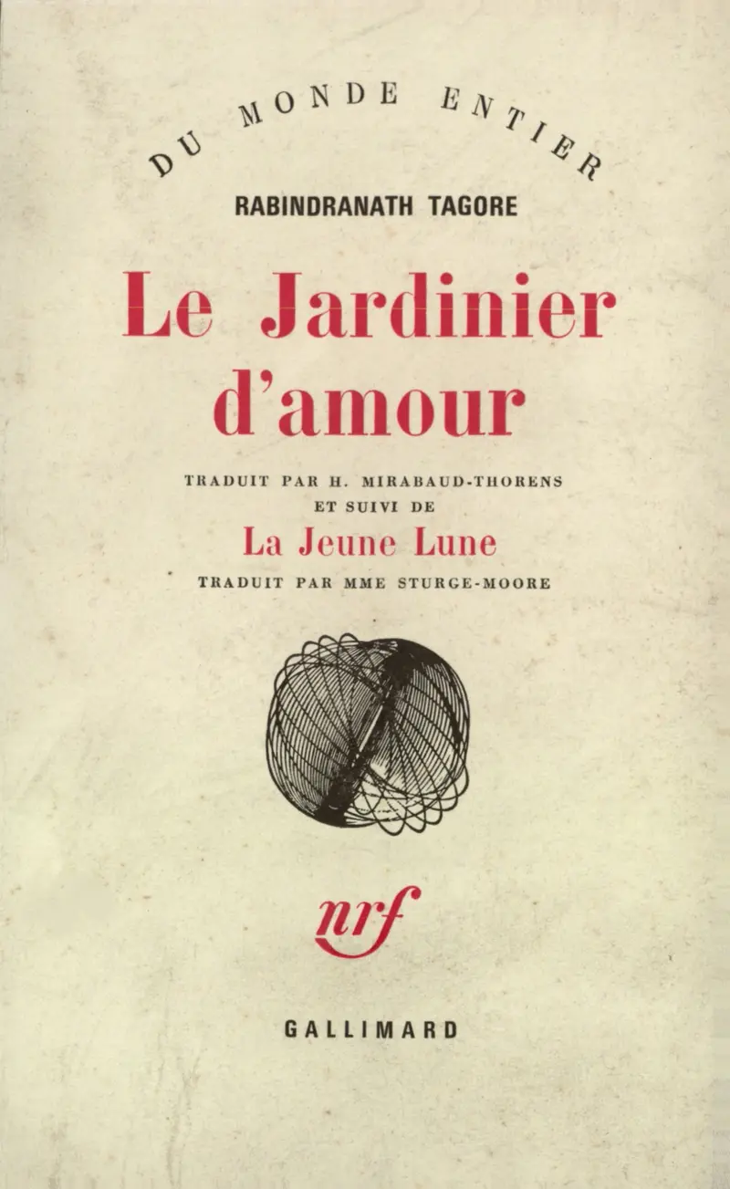 Le Jardinier d'amour suivi de La Jeune Lune - Rabindranath Tagore