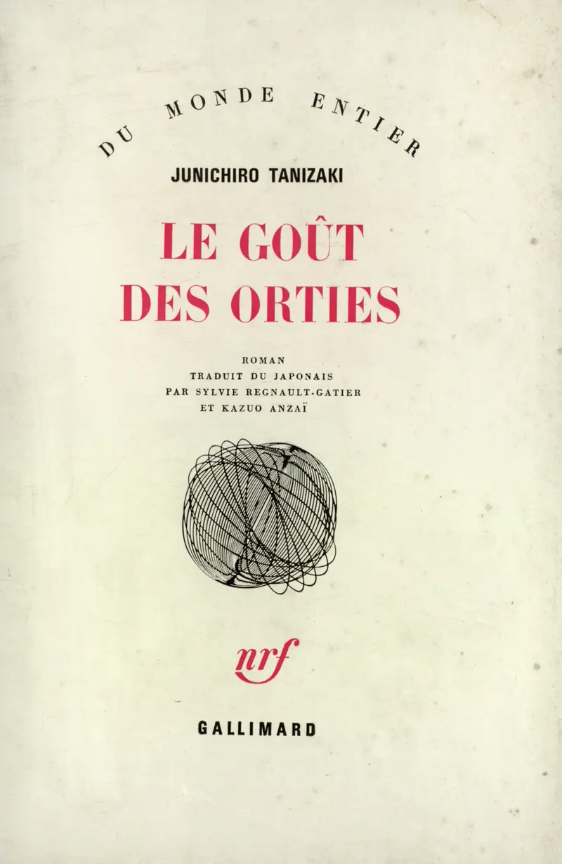 Le goût des orties - Junichirô Tanizaki