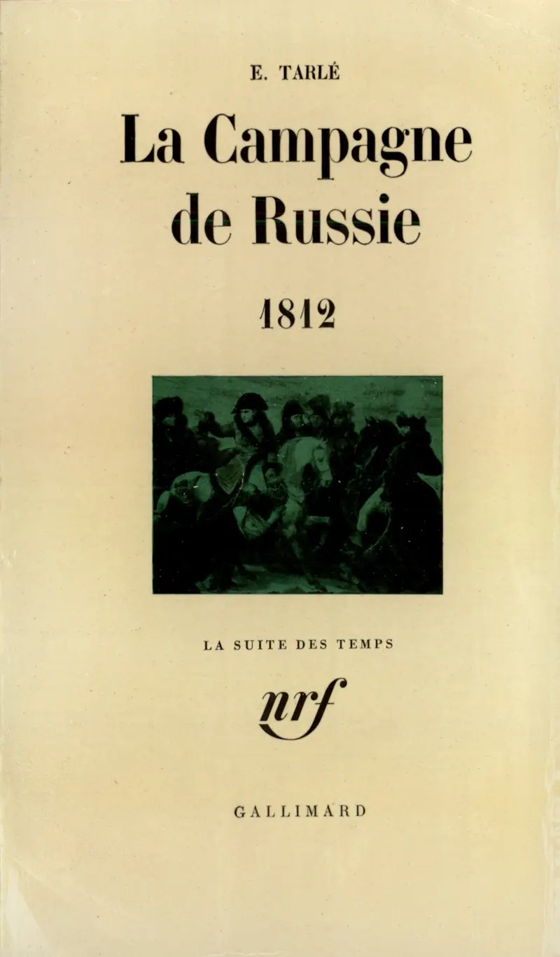 La Campagne de Russie - Evgenij Viktorovič Tarlé