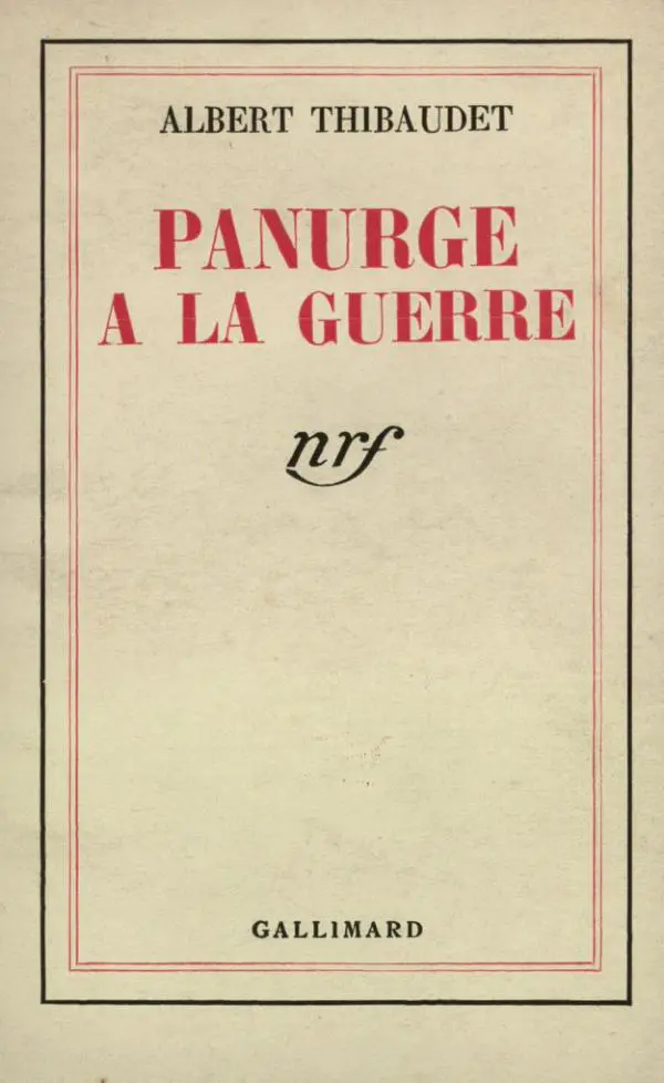 Panurge à la guerre - Albert Thibaudet