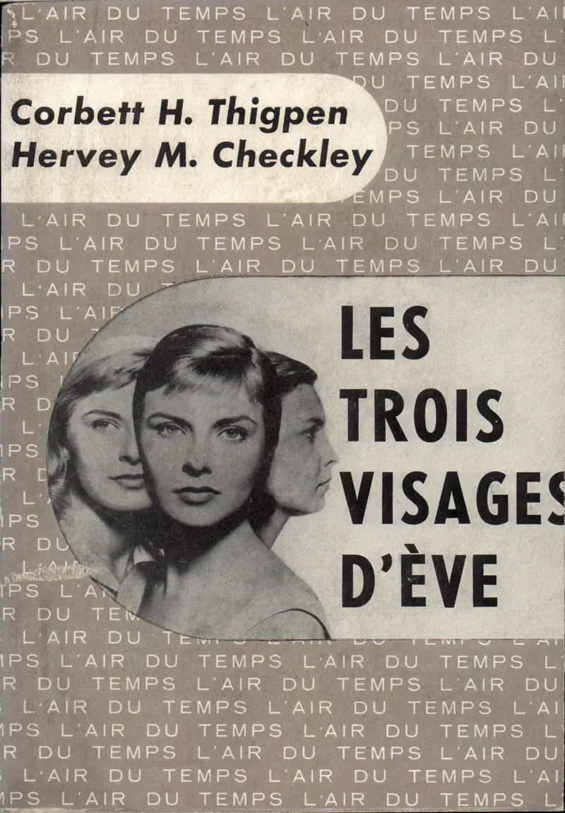 Les trois visages d'Ève - Corbett H. Thigpen - Hervey M. Checkley
