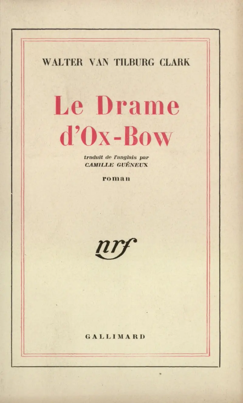 Le Drame d'Ox-Bow - Walter van Tilburg Clark
