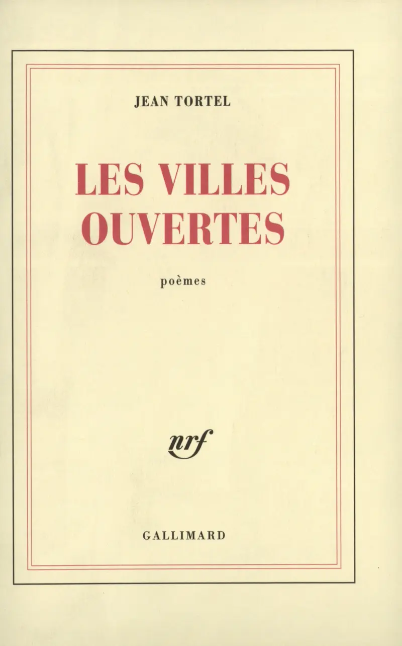 Les Villes ouvertes - Jean Tortel