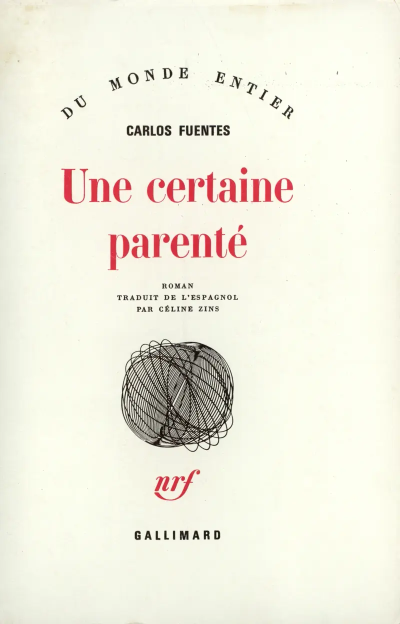 Une certaine parenté - Carlos Fuentes