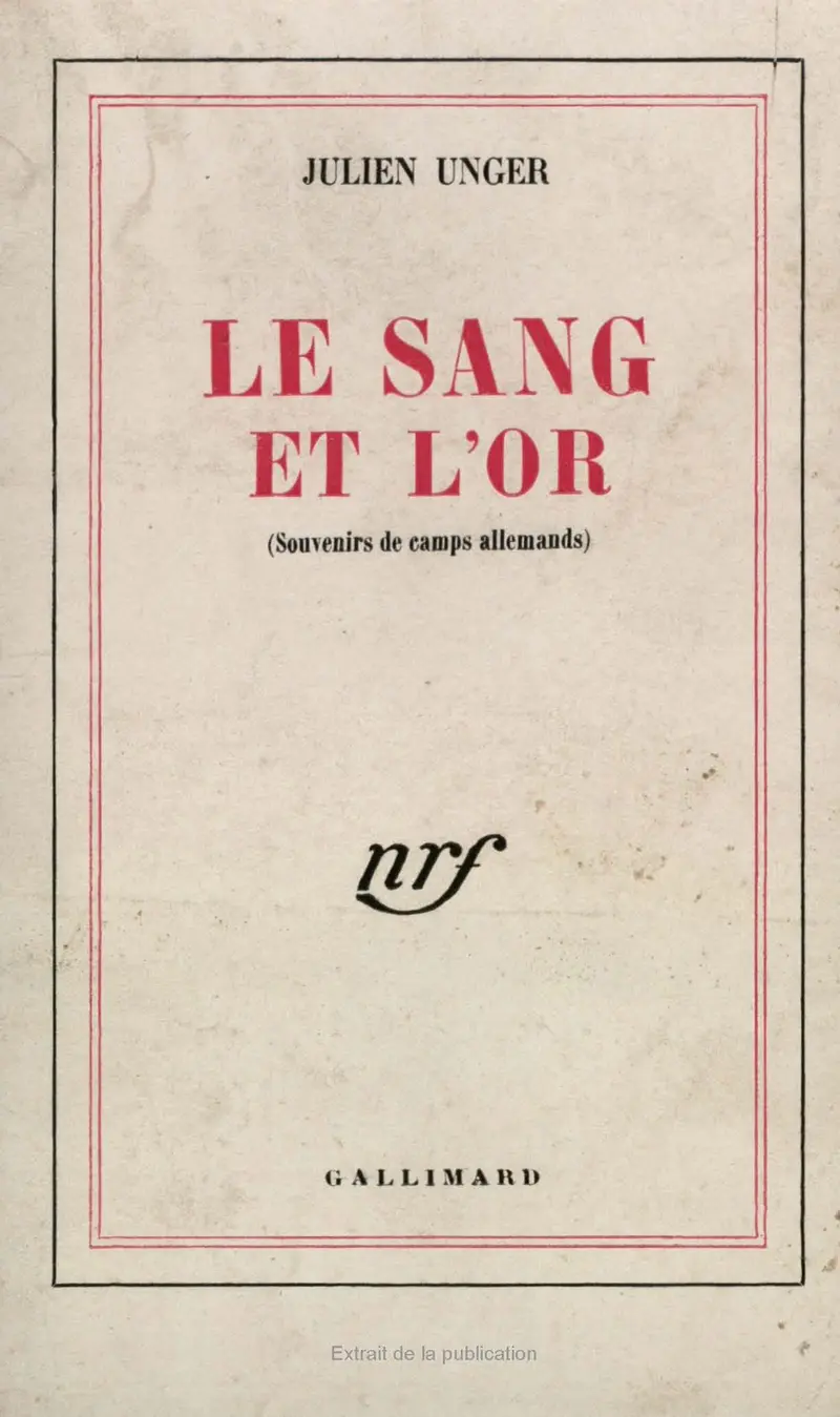 Le Sang et l'or - Julien Unger