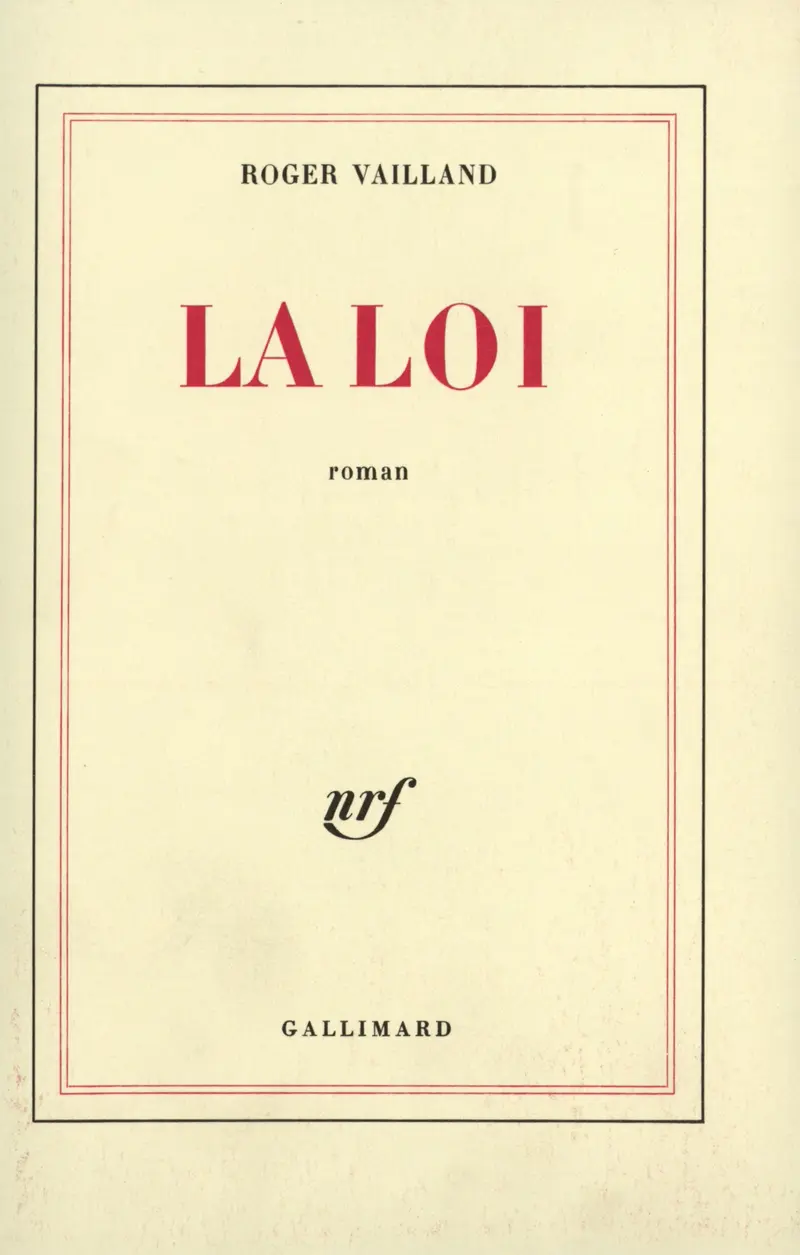La Loi - Roger Vailland
