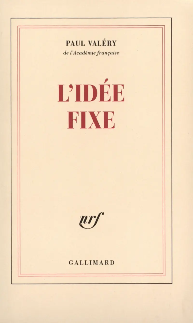L'Idée fixe ou Deux hommes à la mer - Paul Valéry