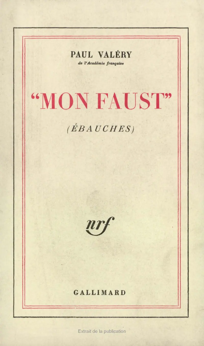 «Mon Faust» - Paul Valéry