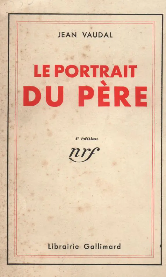 Le portrait du père - Jean Vaudal