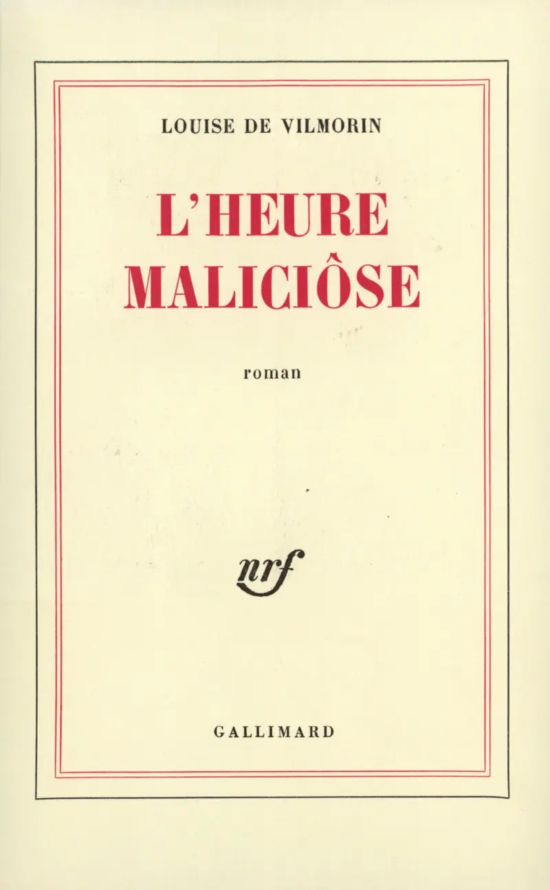 L'Heure Maliciôse - Louise de Vilmorin