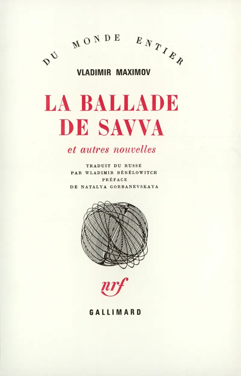 La ballade de Savva et autres nouvelles - Vladimir Maximov