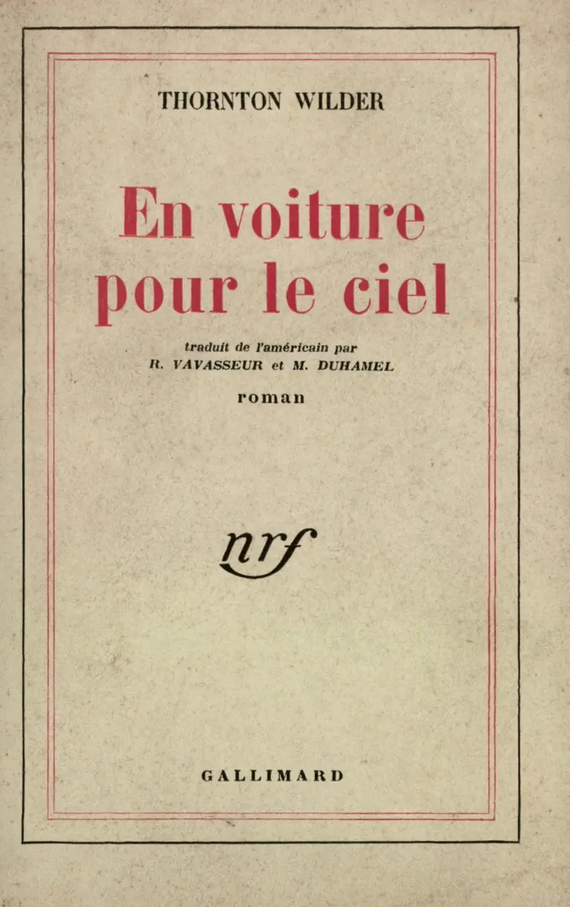 En voiture pour le ciel - Thornton Wilder