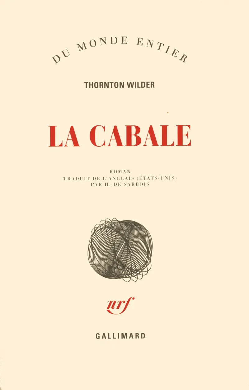 La Cabale - Thornton Wilder