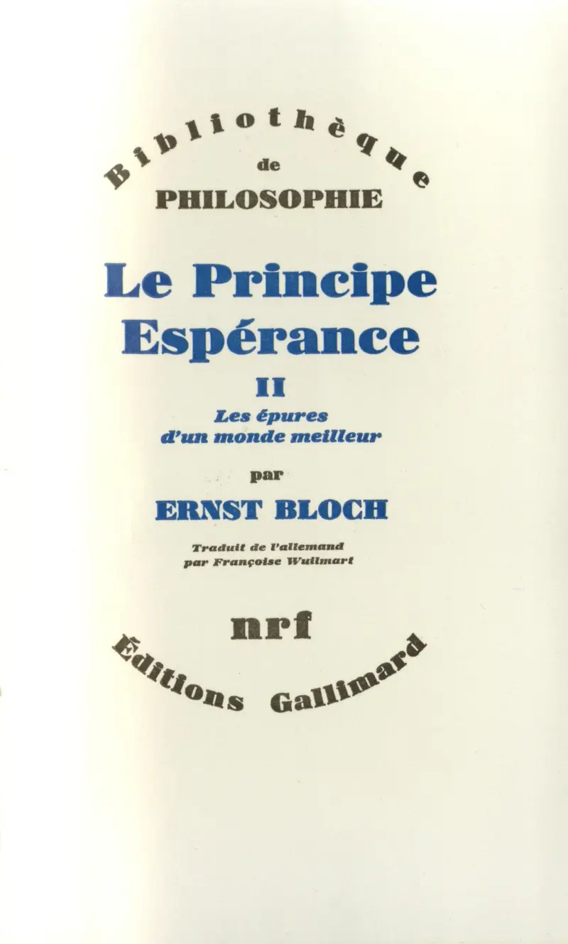 Le Principe Espérance - Ernst Bloch