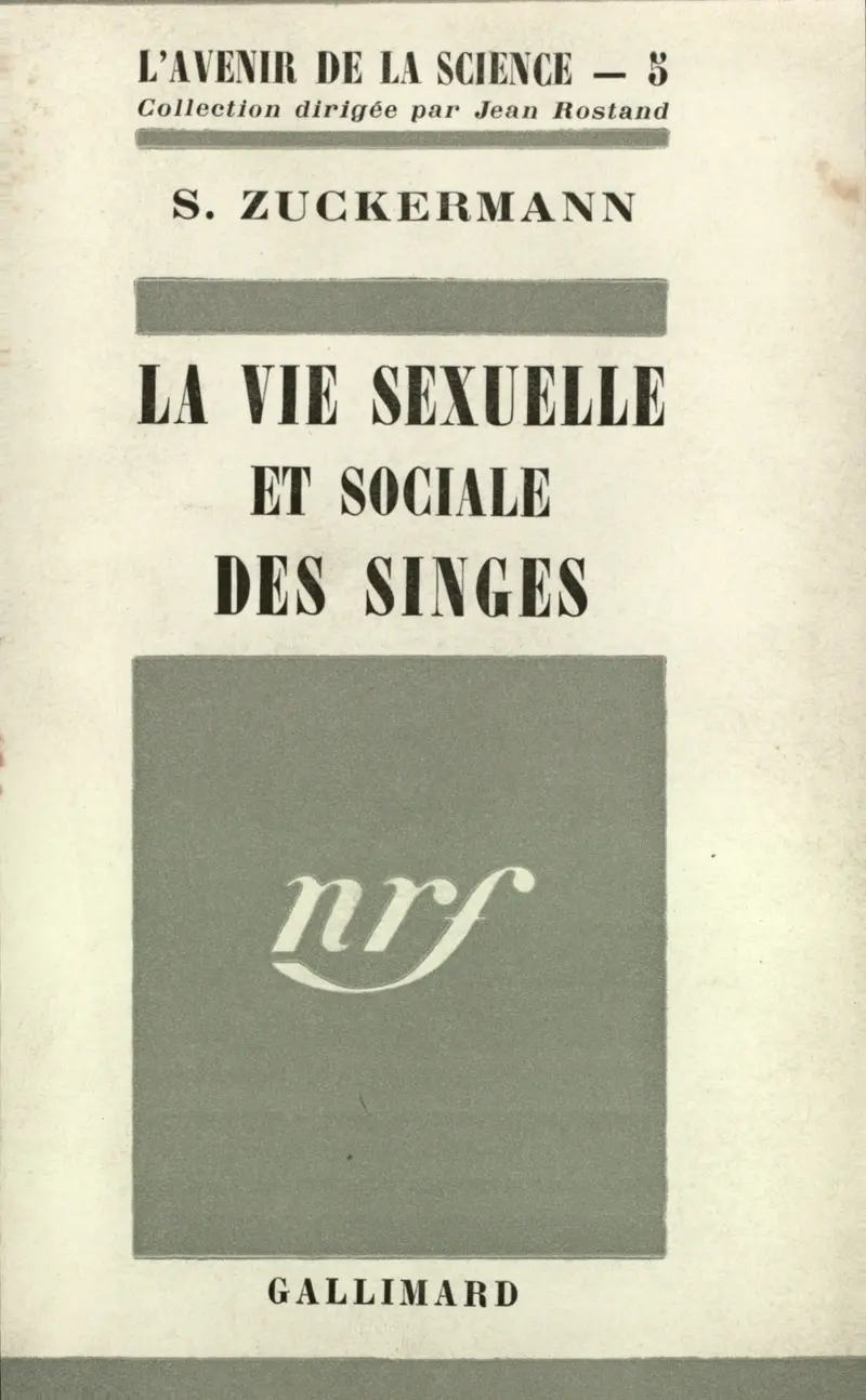 La Vie sexuelle et sociale des singes - S. Zuckermann
