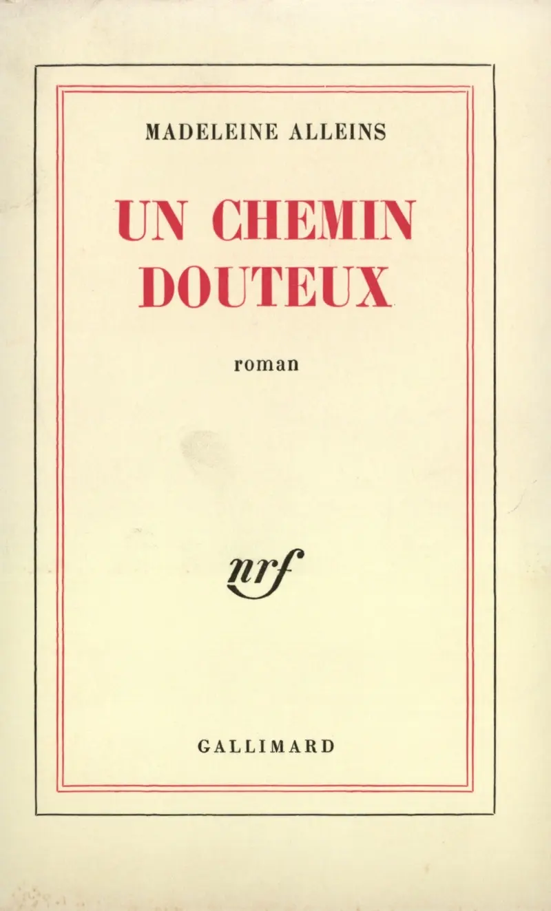 Un chemin douteux - Madeleine Alleins