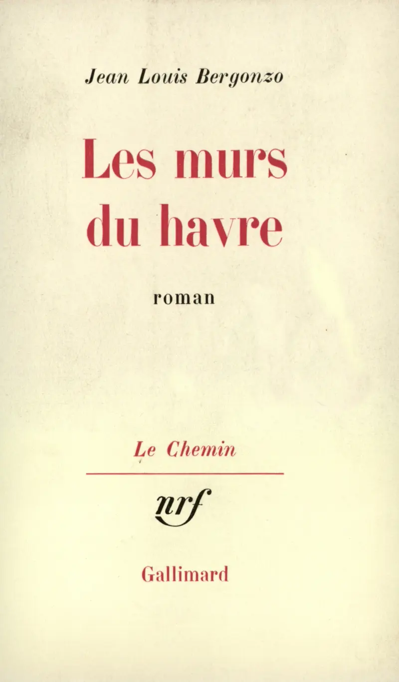 Les Murs du havre - Jean-Louis Bergonzo