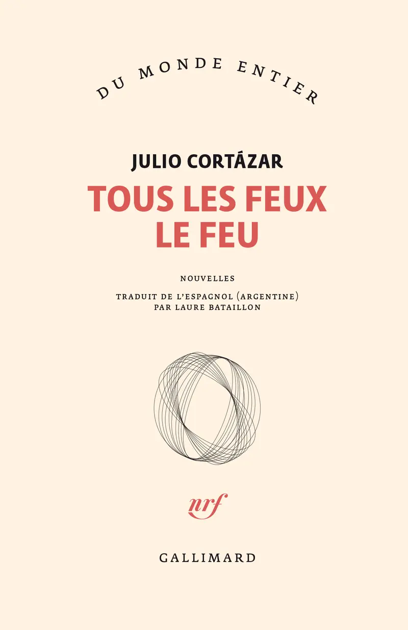 Tous les feux le feu - Julio Cortázar