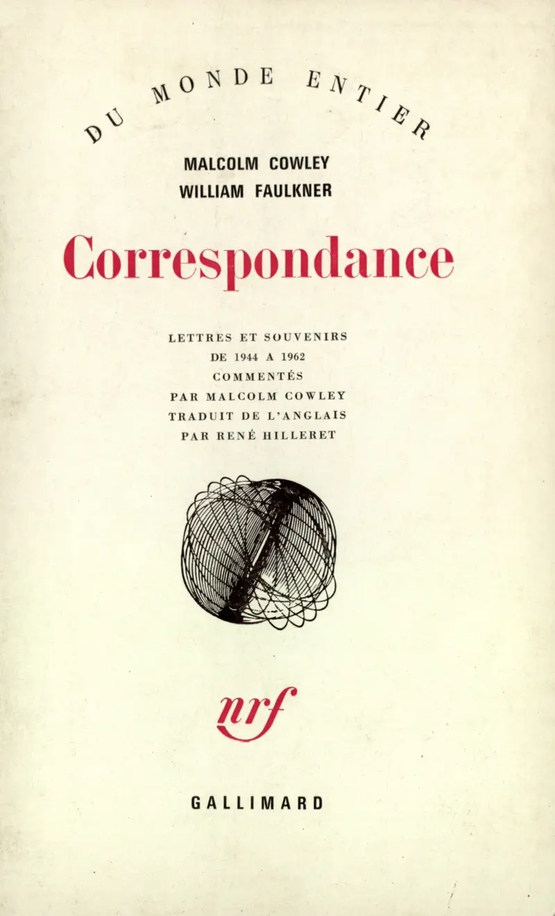 Correspondance - Malcolm Cowley - William Faulkner