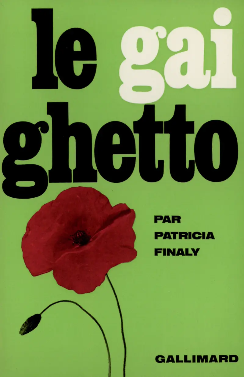 Le gai ghetto - Patricia Finaly