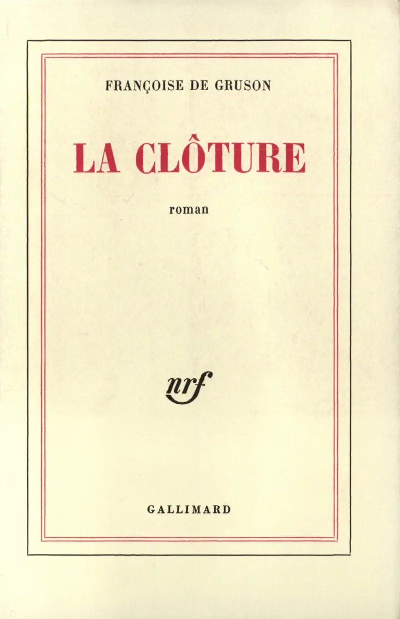 La Clôture - Françoise de Gruson