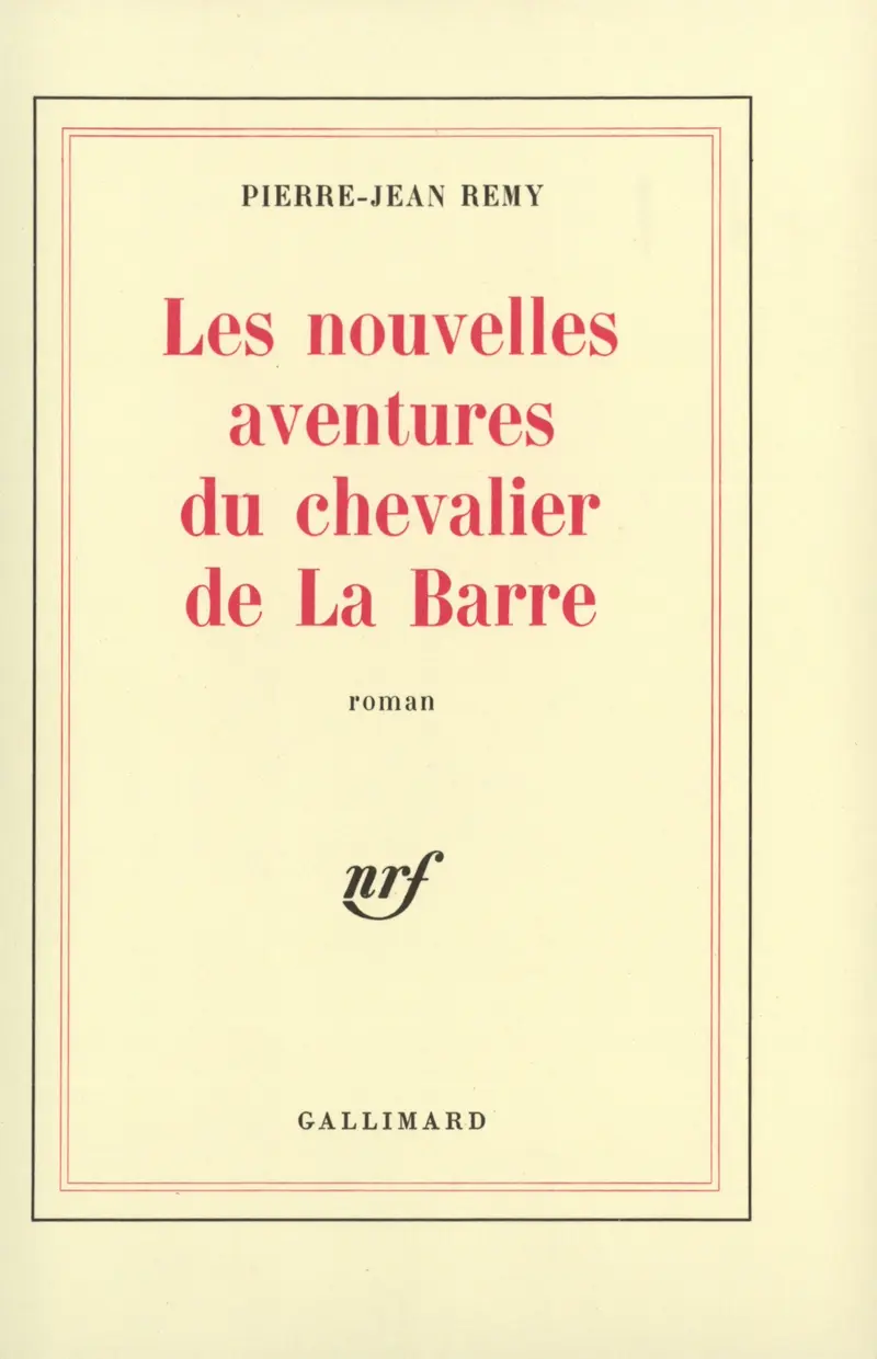 Les Nouvelles Aventures du chevalier de La Barre - Pierre-Jean Remy