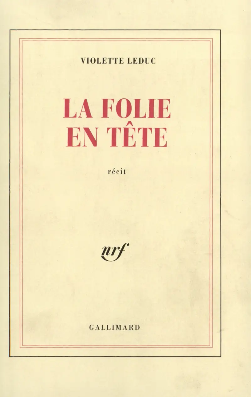 La folie en tête - Violette Leduc