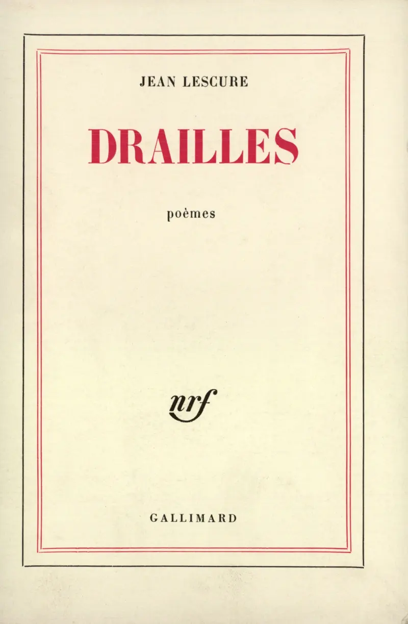 Drailles suivi de Petit meccano poétique n° 00 - Jean Lescure