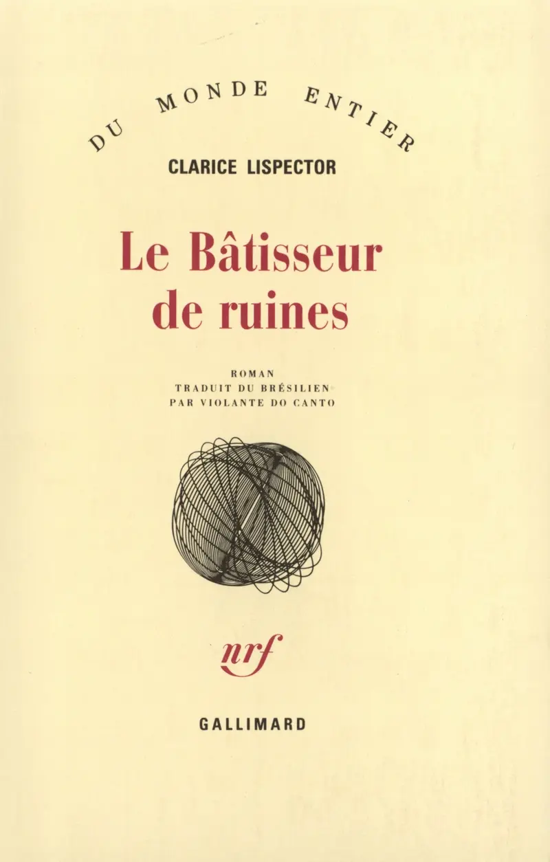 Le Bâtisseur de ruines - Clarice Lispector