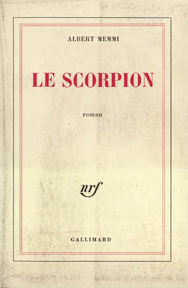 Le Scorpion ou La confession imaginaire - Albert Memmi