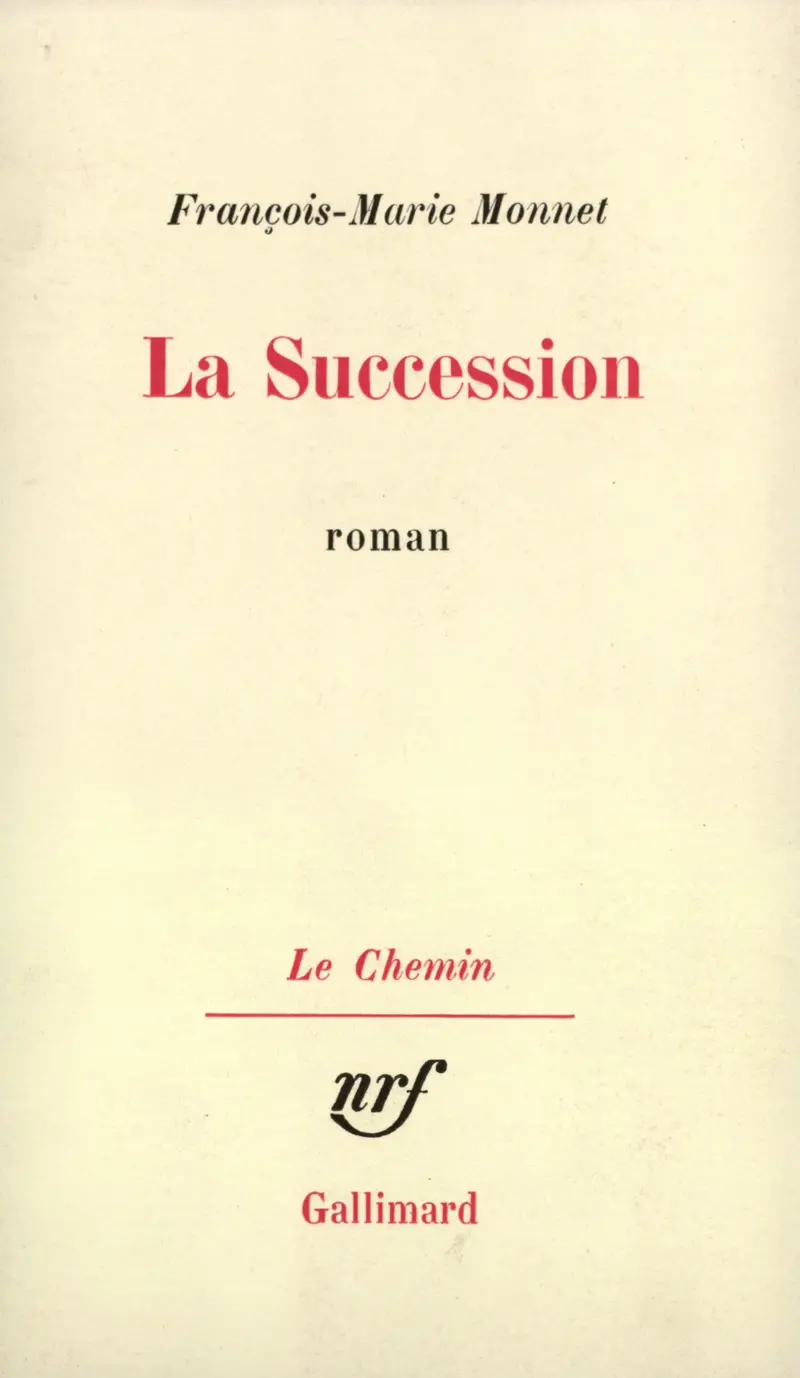 La Succession - François-Marie Monnet