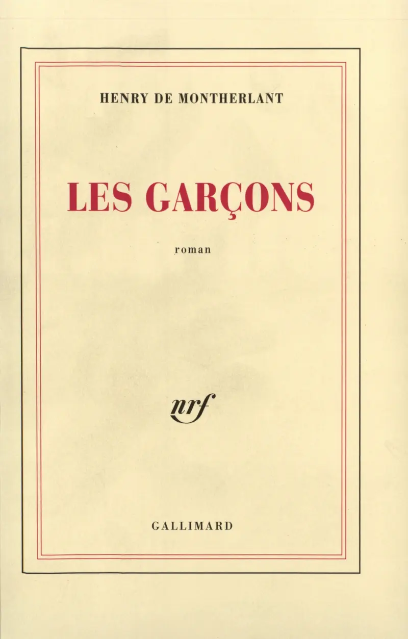 Les Garçons - Henry de Montherlant
