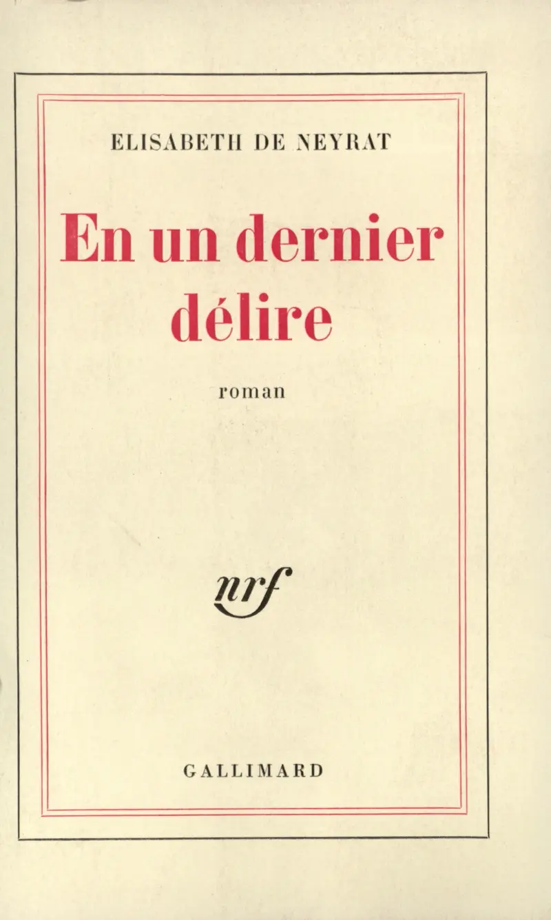 En un dernier délire - Élisabeth de Neyrat