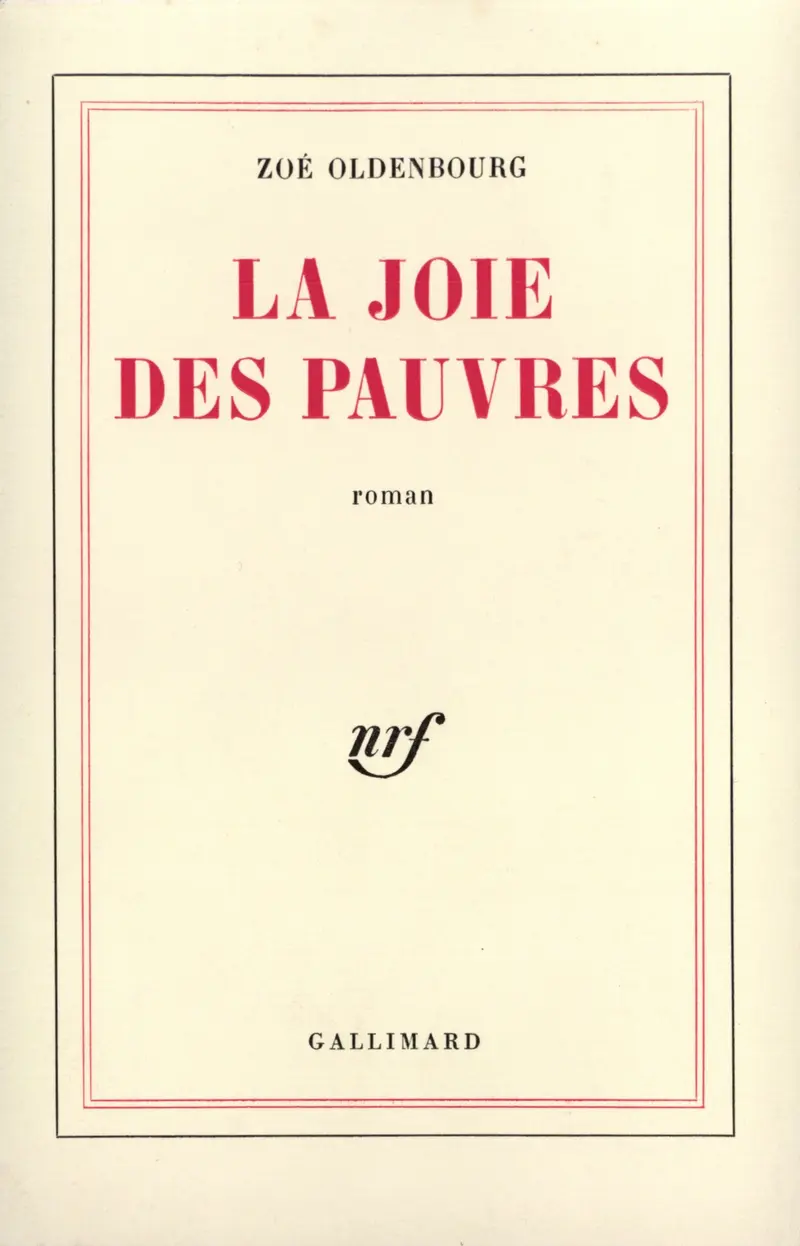 La Joie des pauvres - Zoé Oldenbourg