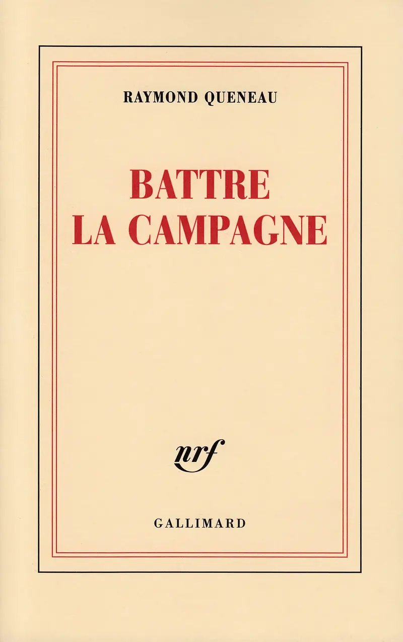 Battre la campagne - Raymond Queneau