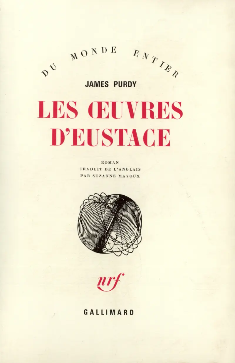 Les Œuvres d'Eustace - James Purdy