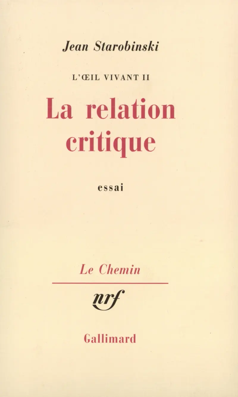 La Relation critique - Jean Starobinski