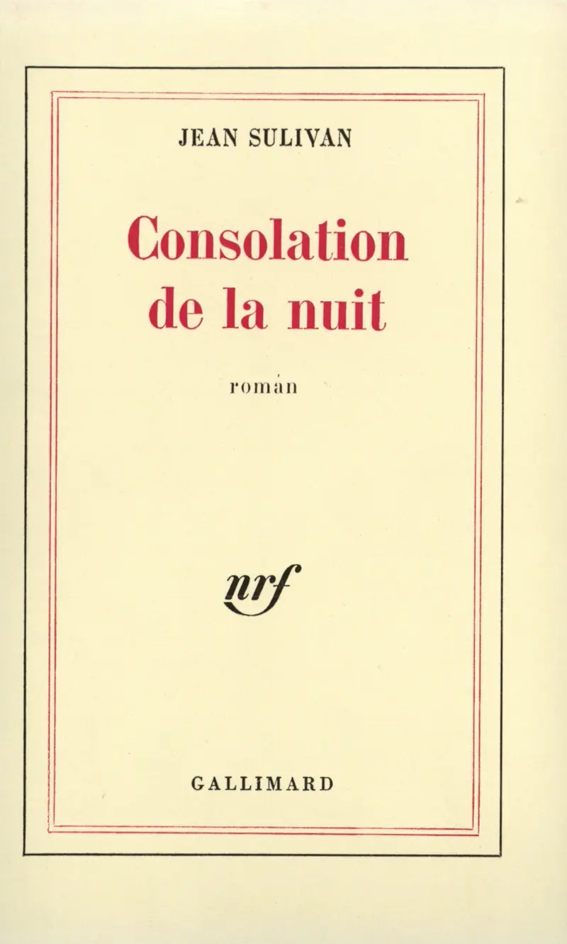 Consolation de la nuit - Jean Sulivan