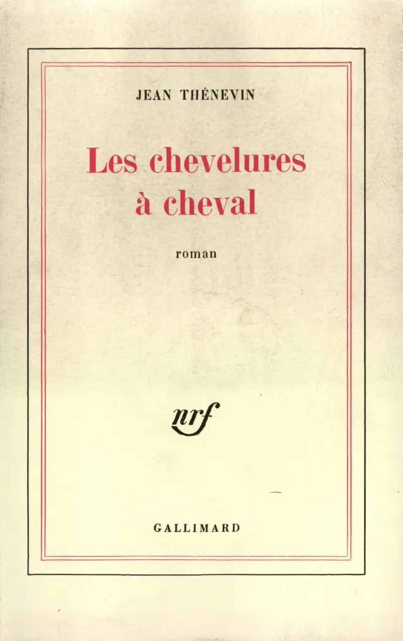 Les Chevelures à cheval - Jean Thénevin