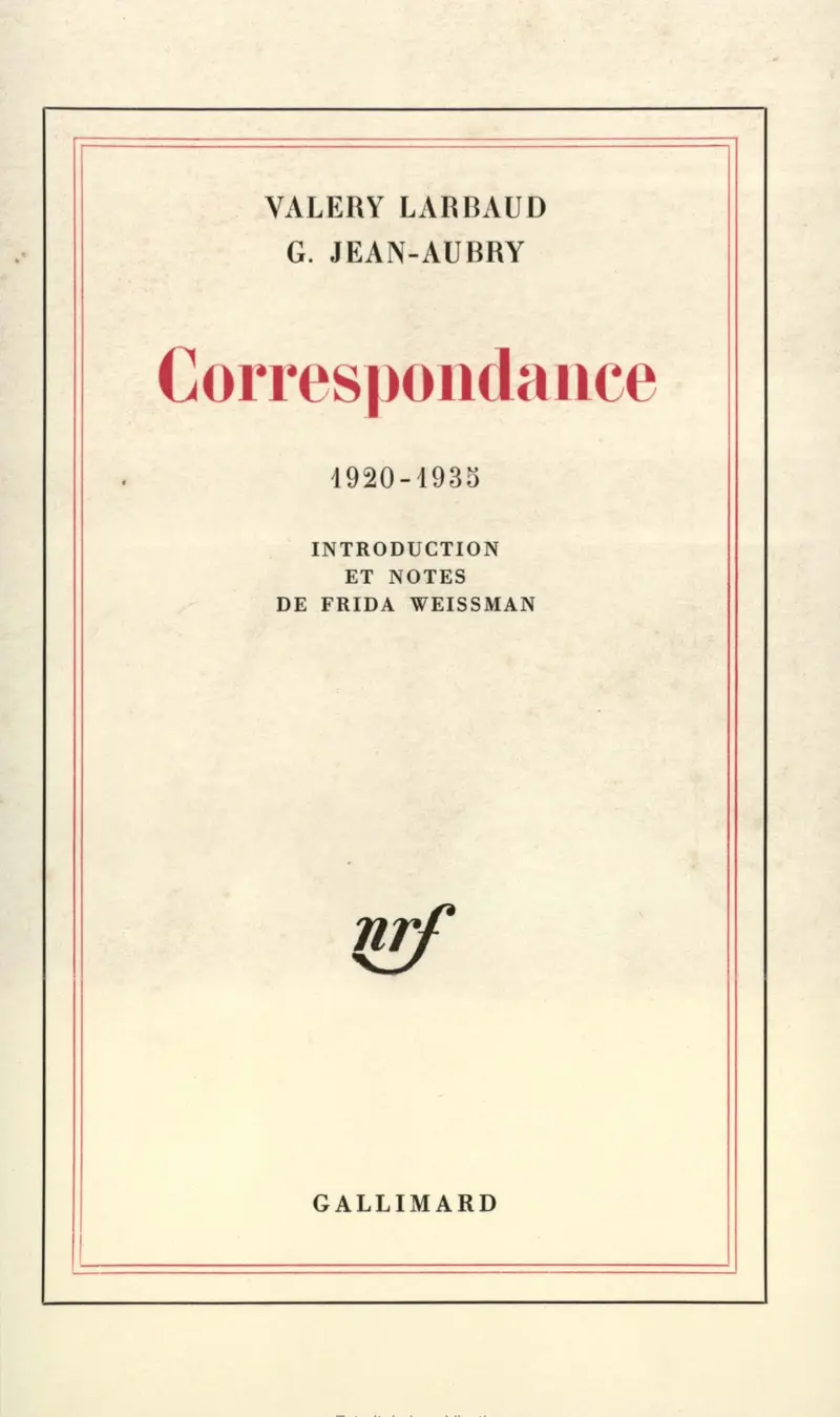 Correspondance - Georges Jean-Aubry - Valery Larbaud