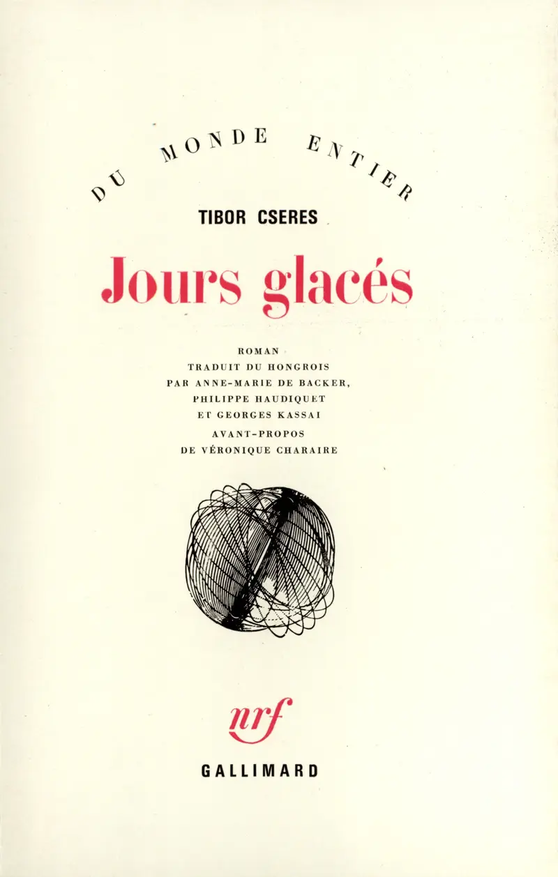 Jours glacés - Tibor Cseres