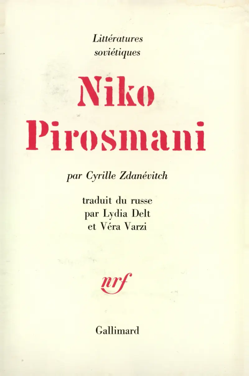 Niko Pirosmani - Cyrille Zdanévitch