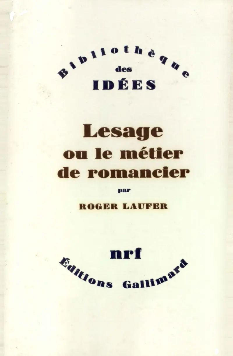 Lesage ou Le métier de romancier - Roger Laufer