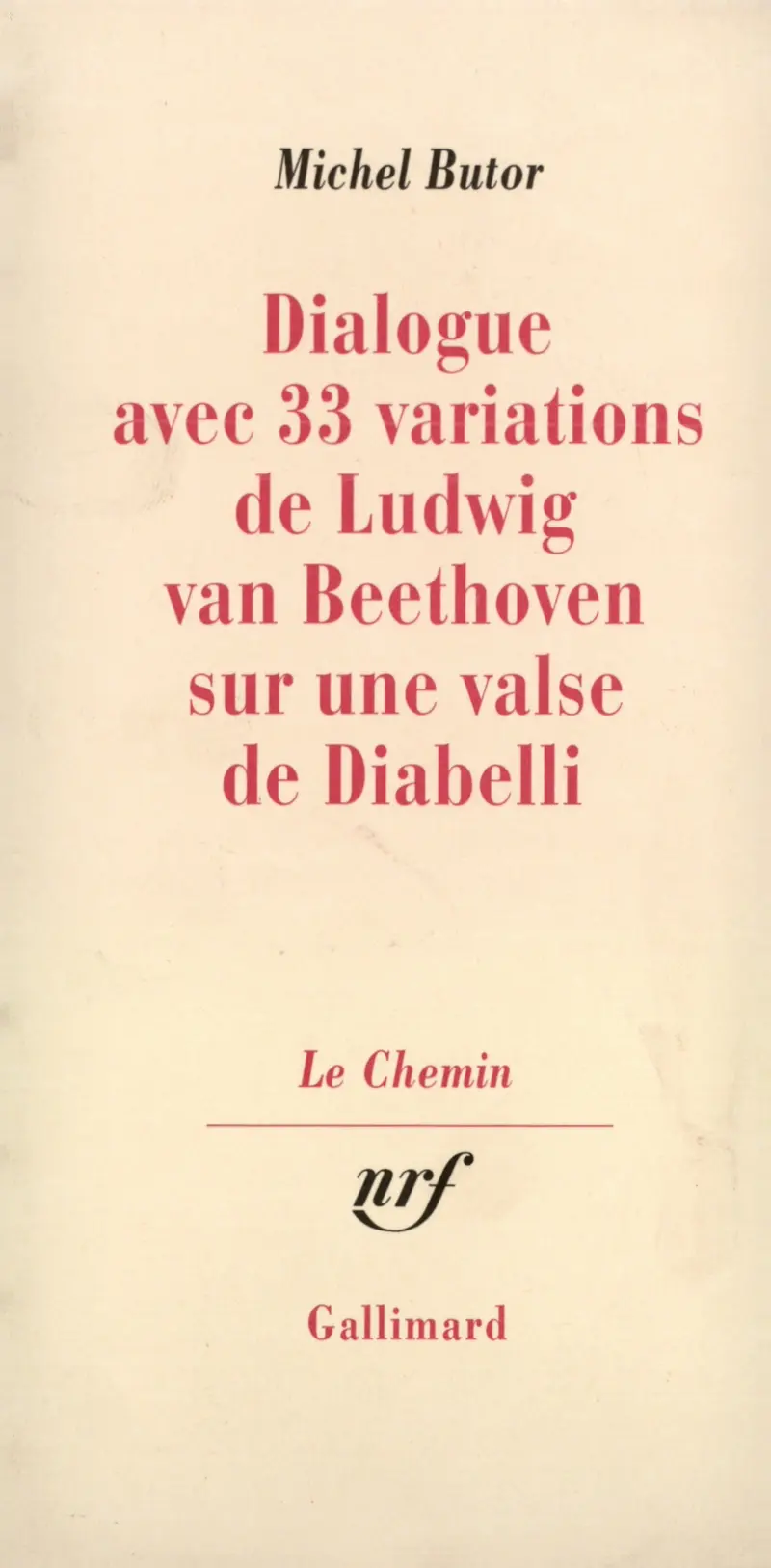 Dialogue avec 33 variations de Ludwig van Beethoven sur une valse de Diabelli - Michel Butor