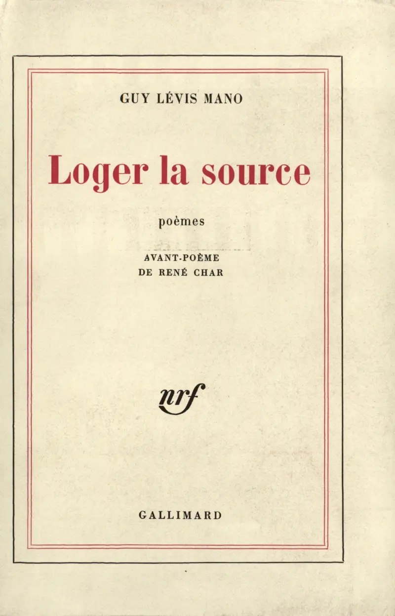 Loger la source - Guy Lévis Mano