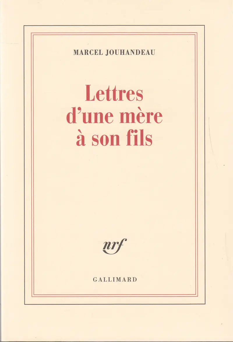 Lettres d'une mère à son fils - Marcel Jouhandeau