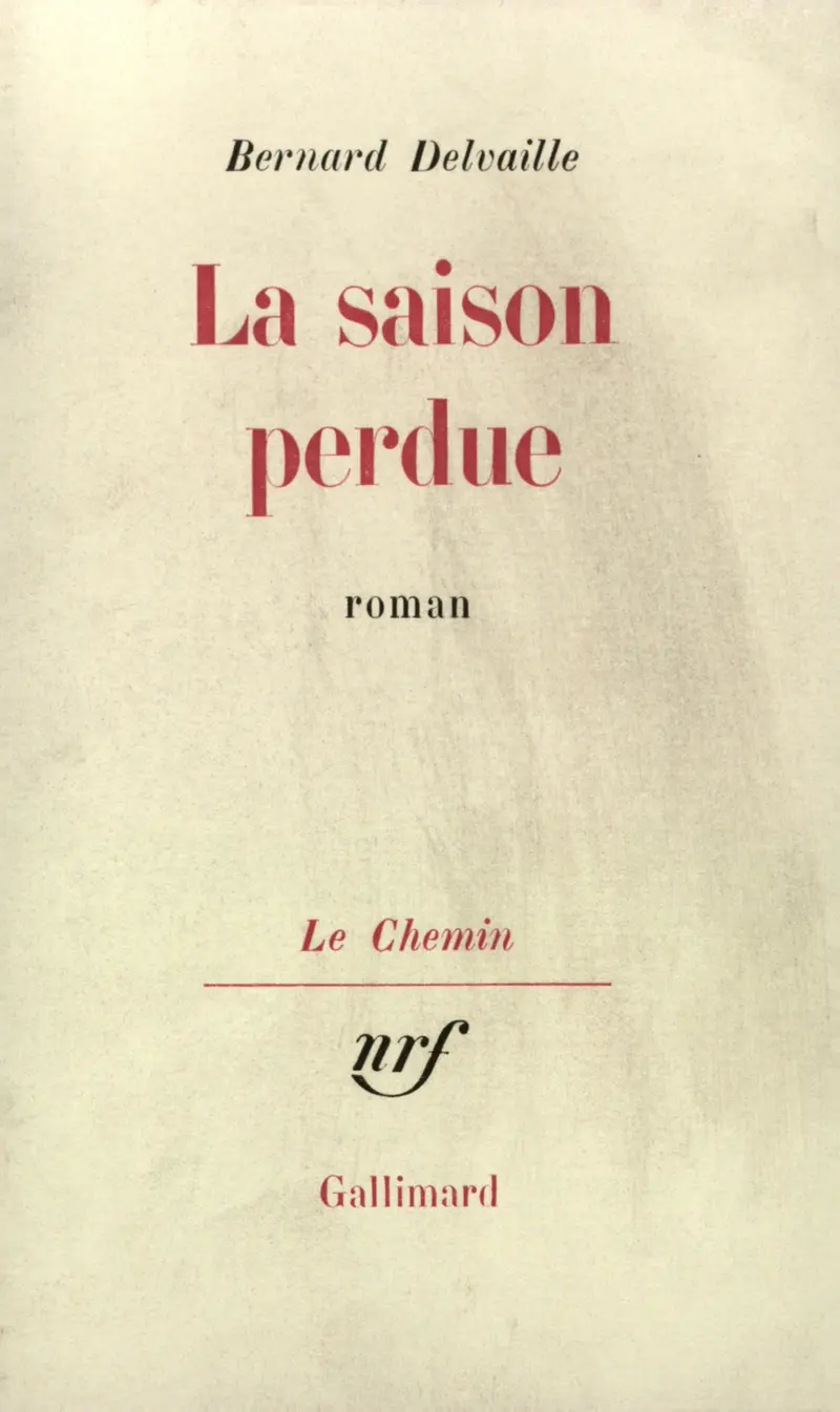 La Saison perdue - Bernard Delvaille