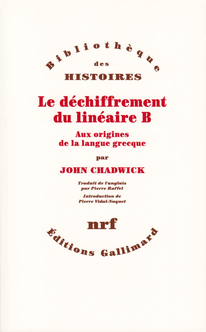 Le Déchiffrement du linéaire B - John Chadwick