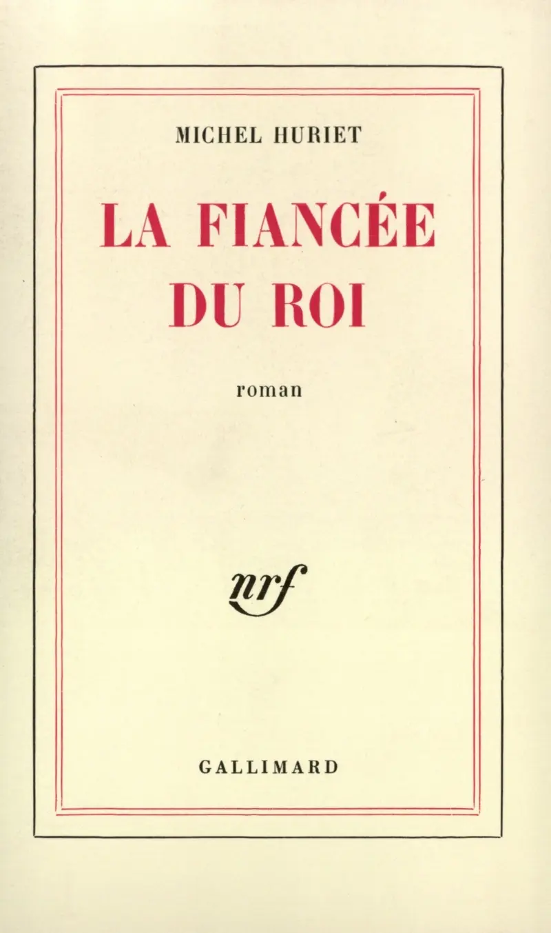 La Fiancée du roi - Michel Huriet